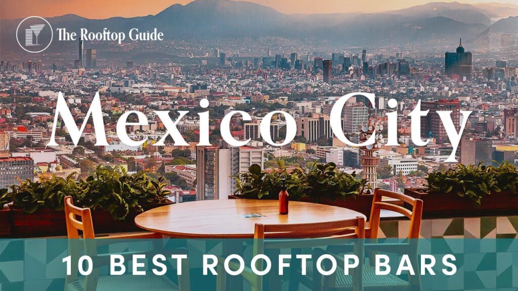 The best rooftop bars in Mexico City 2025