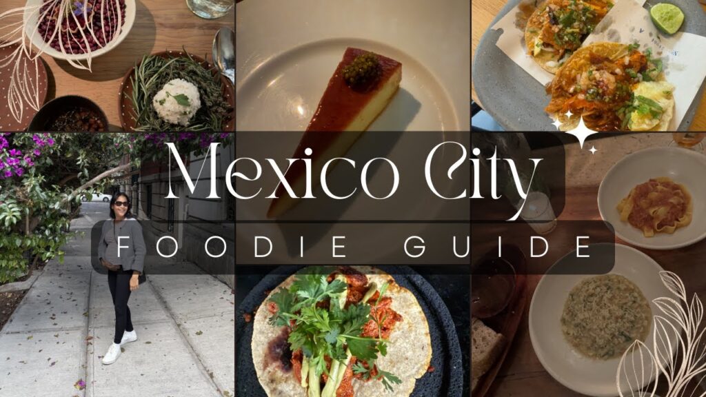 Why Mexico City is a foodie’s dream destination in 2025